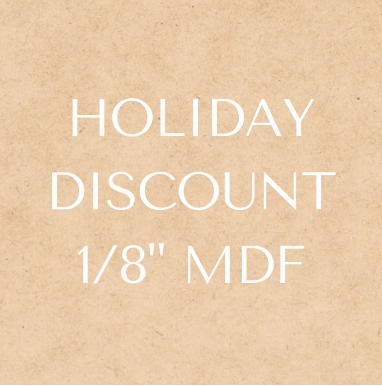 1/8” MDF