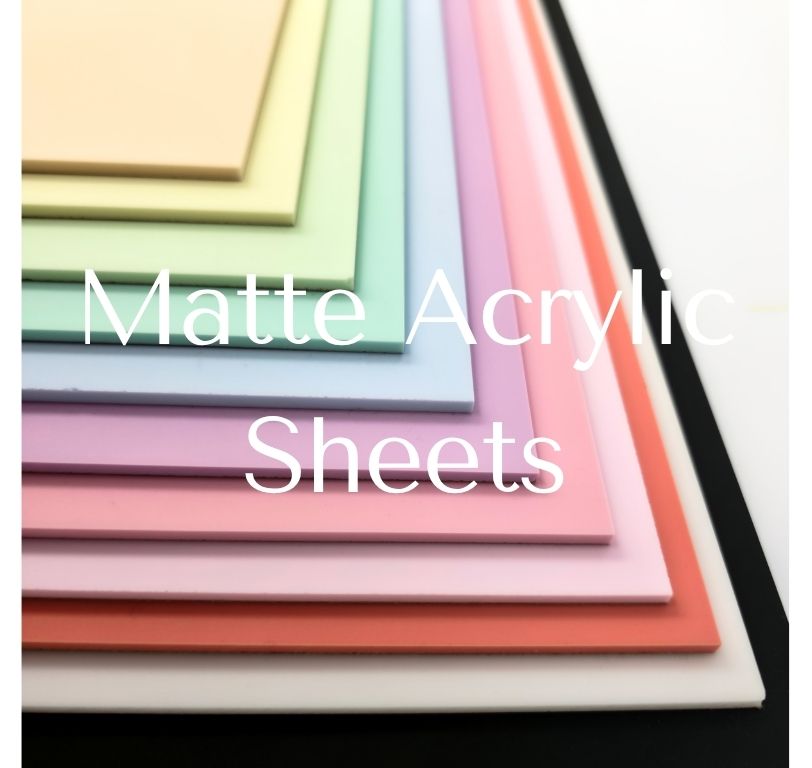 Matte Acrylic Sheets (Matte / Gloss) – Smokey Hill Designs