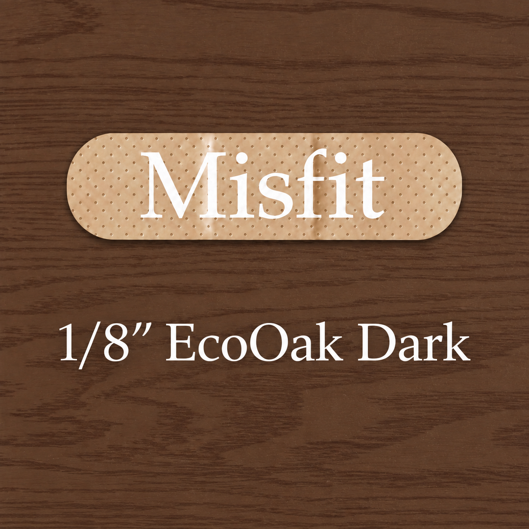 Misfit 1/8 EcoOak Dark