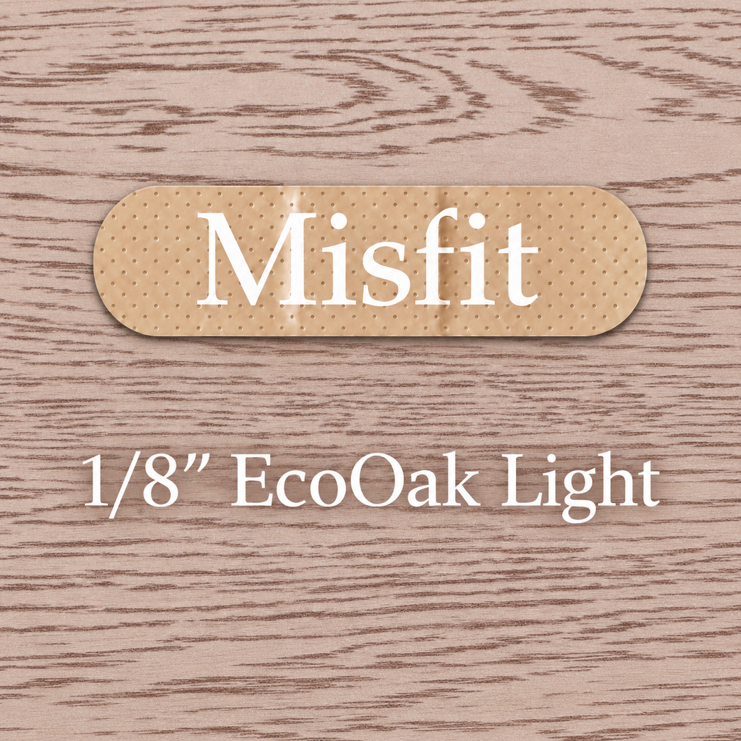 Misfit 1/8 EcoOak Light