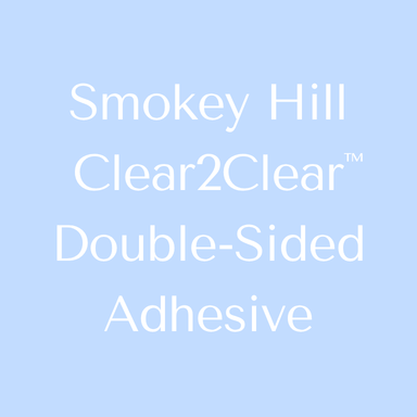 Clear2Clear™ Double-Sided Adhesive