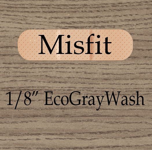 Misfit 1/8 EcoGrayWash